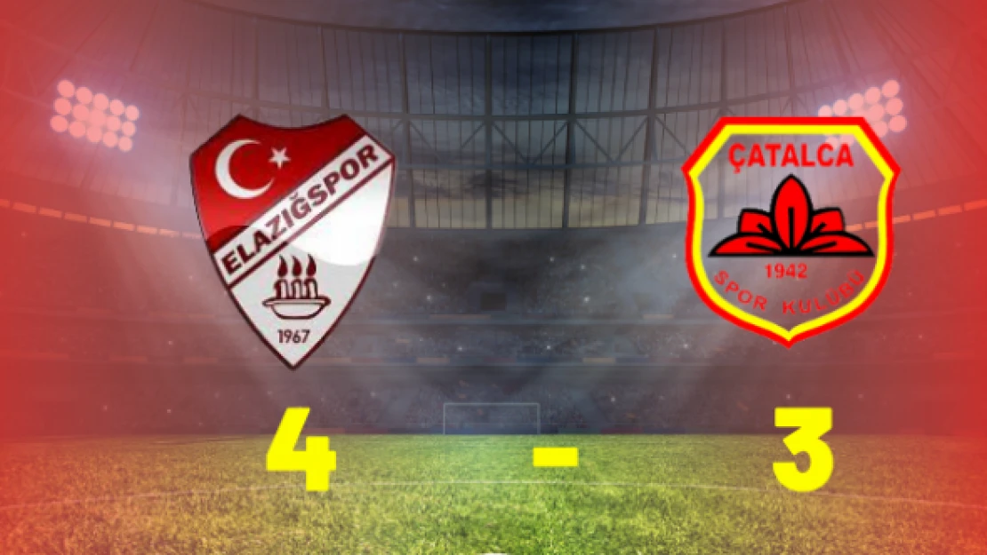 Elazığspor- 4 Çatalcaspor-3