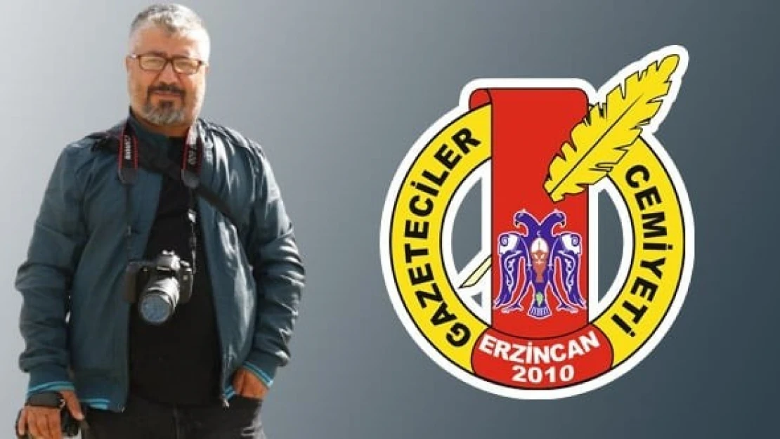 Erzincan Gazeteciler Cemiyeti (EGC) Muharrem Sarıkaya'yı kınadı