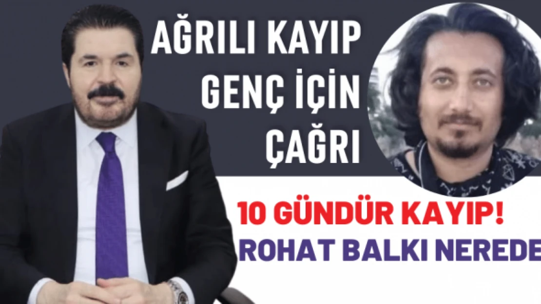 Ağrılı genç halâ bulunamadı