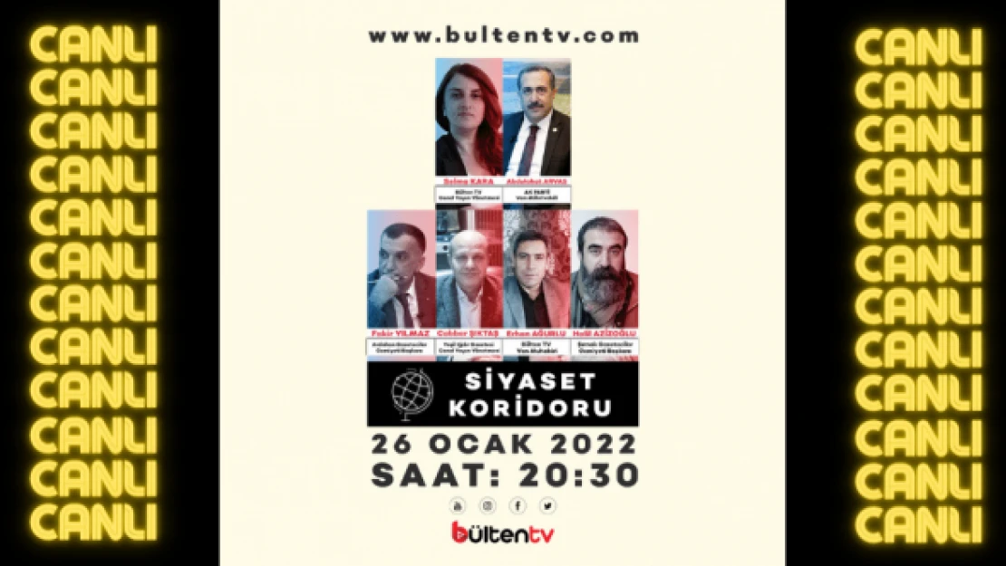 'Siyaset Koridoru' başladı
