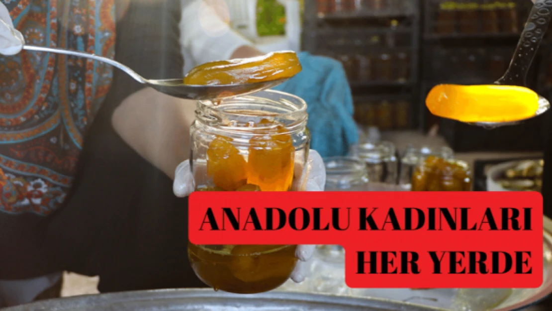 Anadolu kadını heryerde!