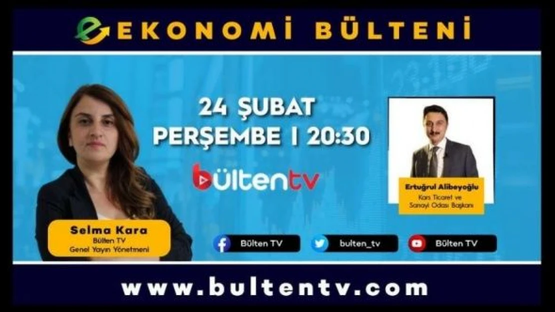 'EKONOMİ BÜLTENİ' BAŞLADI