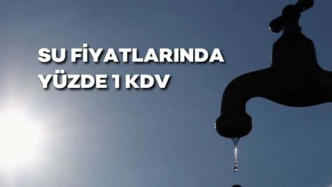 KDV indirimi su fiyatlarını etkiledi