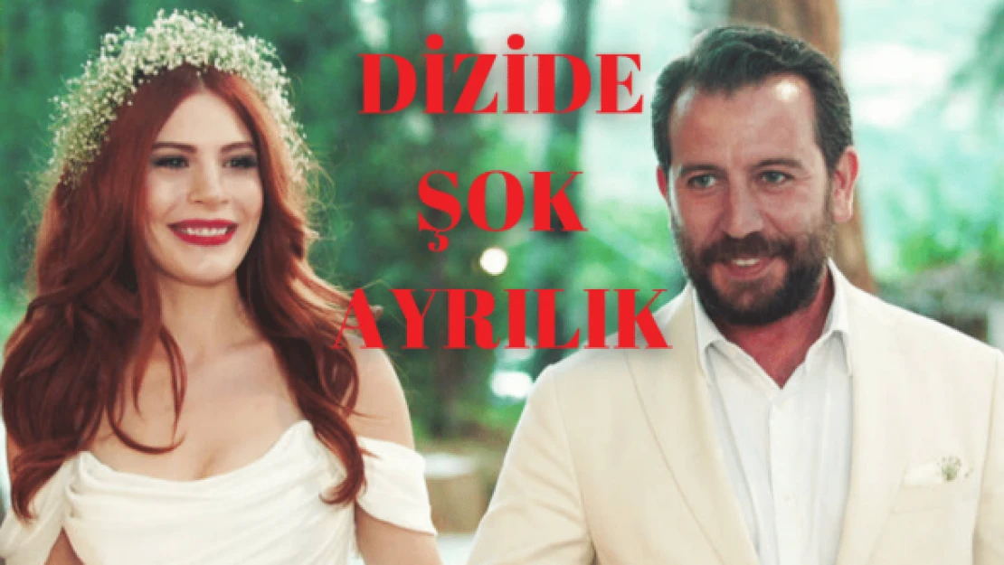 Sadakatsiz dizisinde büyük ayrılık!