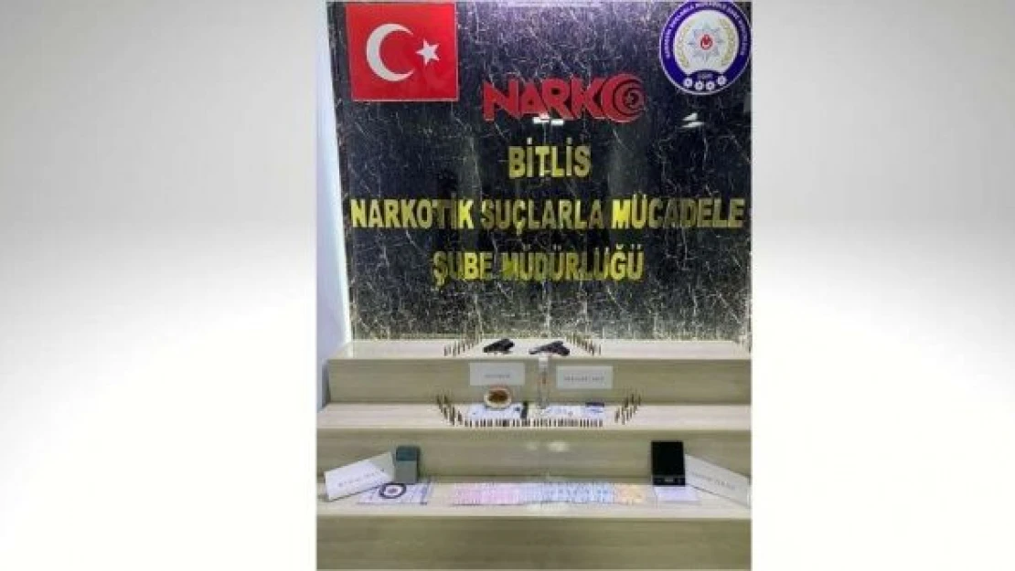 Bitlis'te uyuşturucu operasyonu!