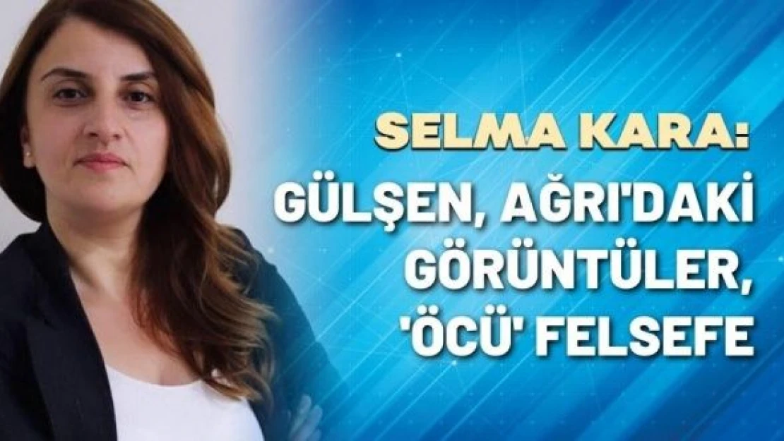 Gazeteci Selma Kara yazdı...