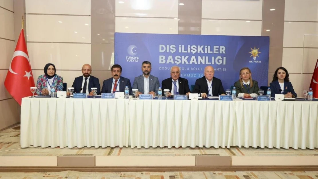 AK Parti dış ilişkiler bölge toplantısı Erzurum'da yapıldı