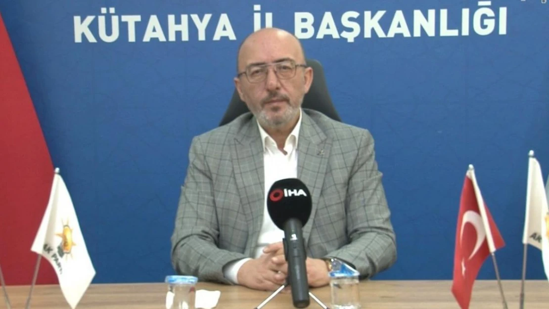 AK Parti Kütahya İl Başkanı Mustafa Önsay, vatandaşları mitinge davet etti