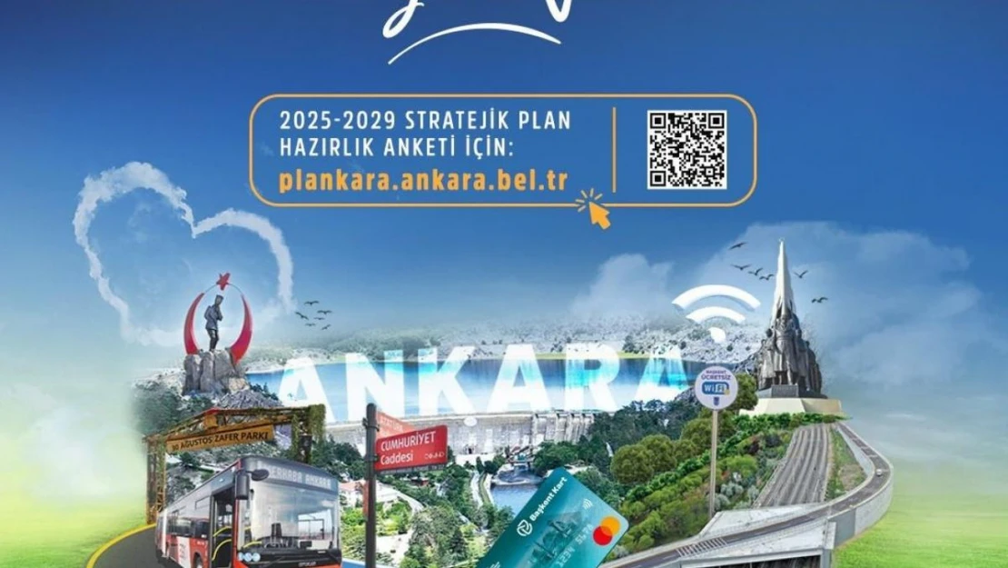 Ankara Büyükşehir Belediyesinden 'Stratejik Plan' anketi