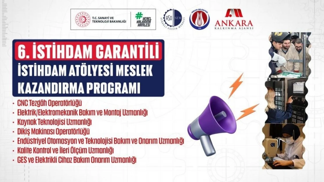 Ankara'da istihdam garantili 6. İstihdam Atölyesi Meslek Kazandırma Programı başlıyor