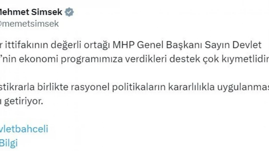 Bakan Şimşek: 'MHP Genel Başkanı Bahçeli'nin ekonomi programımıza verdikleri destek çok kıymetlidir'