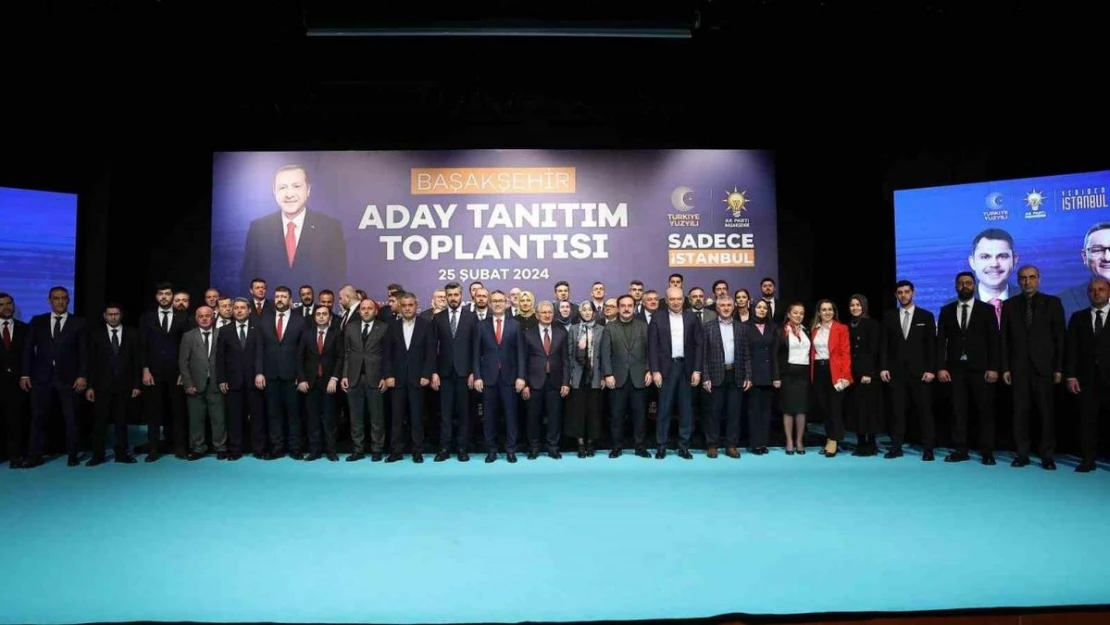 Başakşehir'de Cumhur İttifakı meclis üyesi adayları tanıtıldı