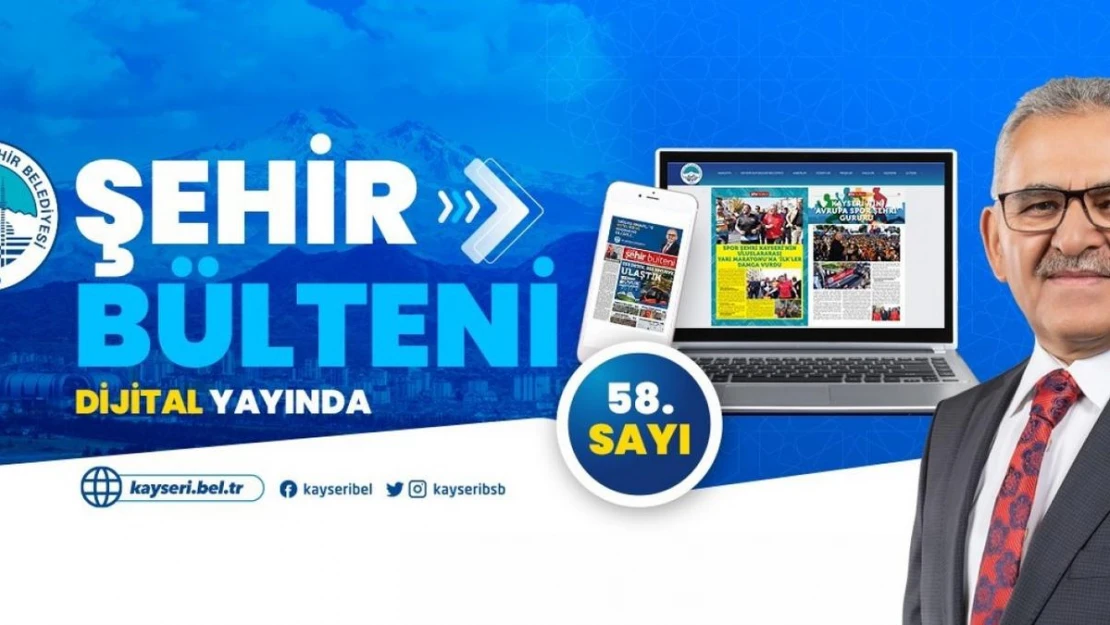 Büyükşehir Belediyesi Şehir Bülteni 2024'ün ilk sayısı ile 'dijital' yayında