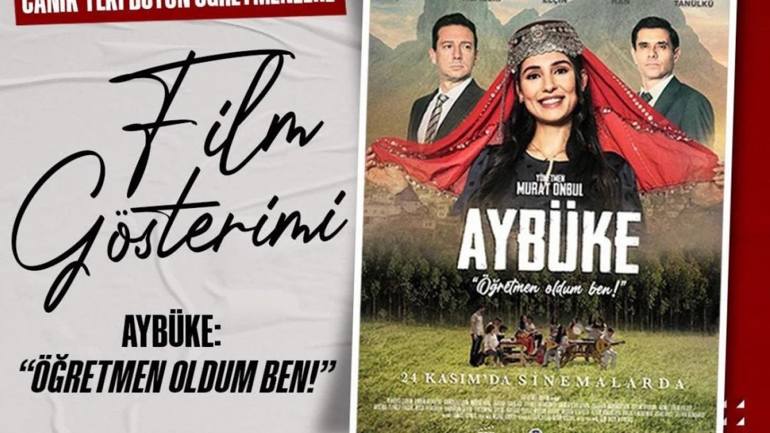 Canik'te öğretmenler 'Aybüke' filmiyle buluşacak