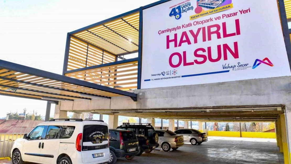 Çok amaçlı 'Çamlıyayla Katlı Otopark' kullanıma açıldı