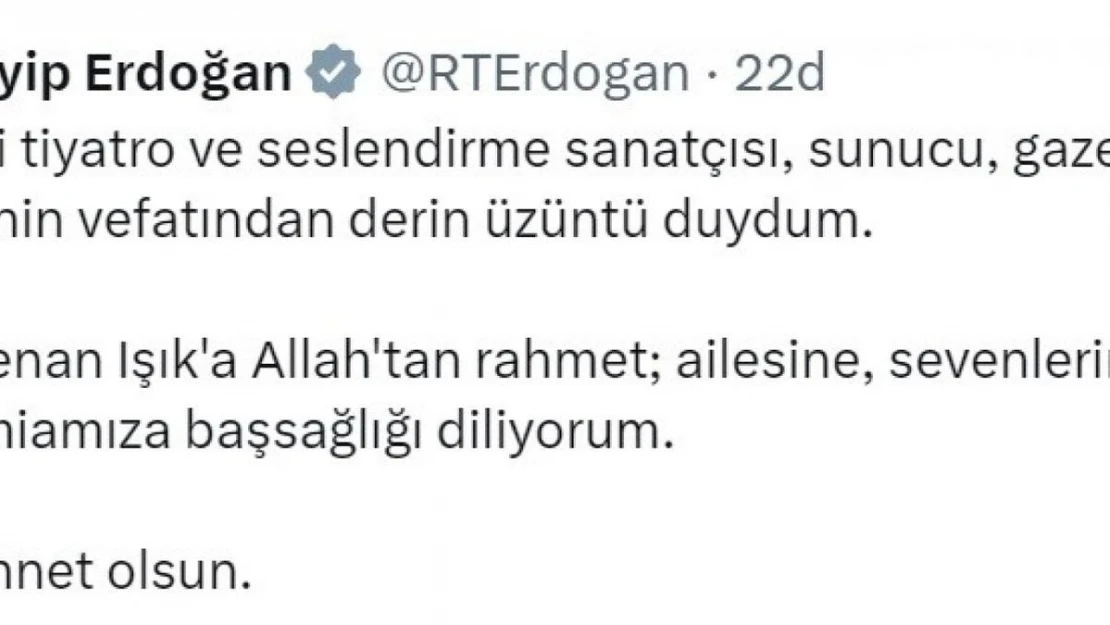 Cumhurbaşkanı Erdoğan'dan Kenan Işık için taziye mesajı