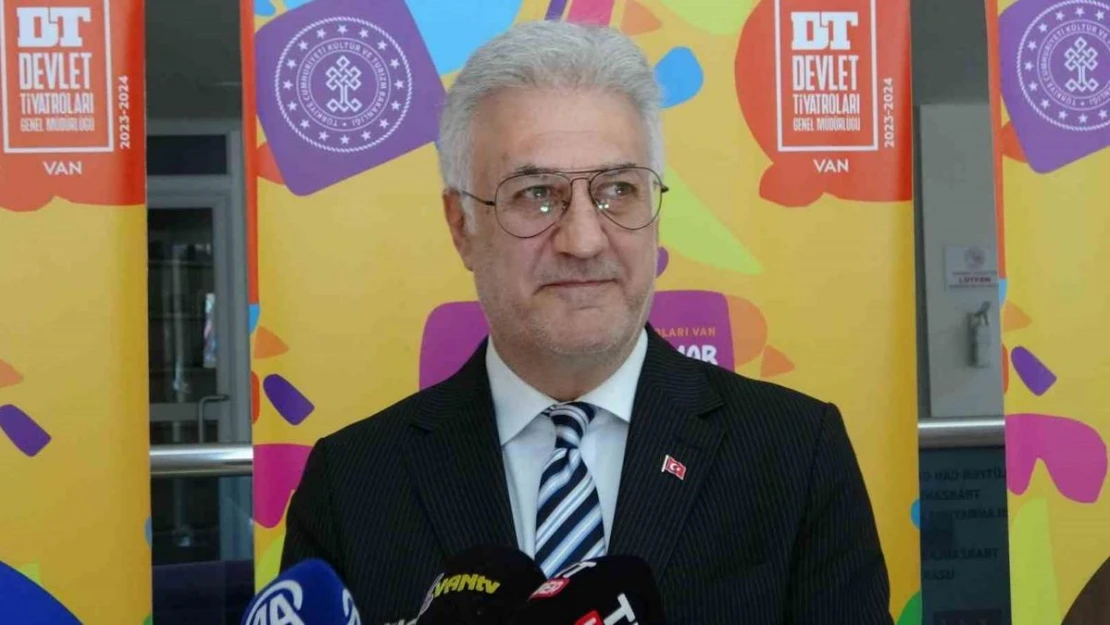 Devlet Tiyatroları Genel Müdürü Karadağlı: 'Van bu sezonu çok iyi geçirdi'