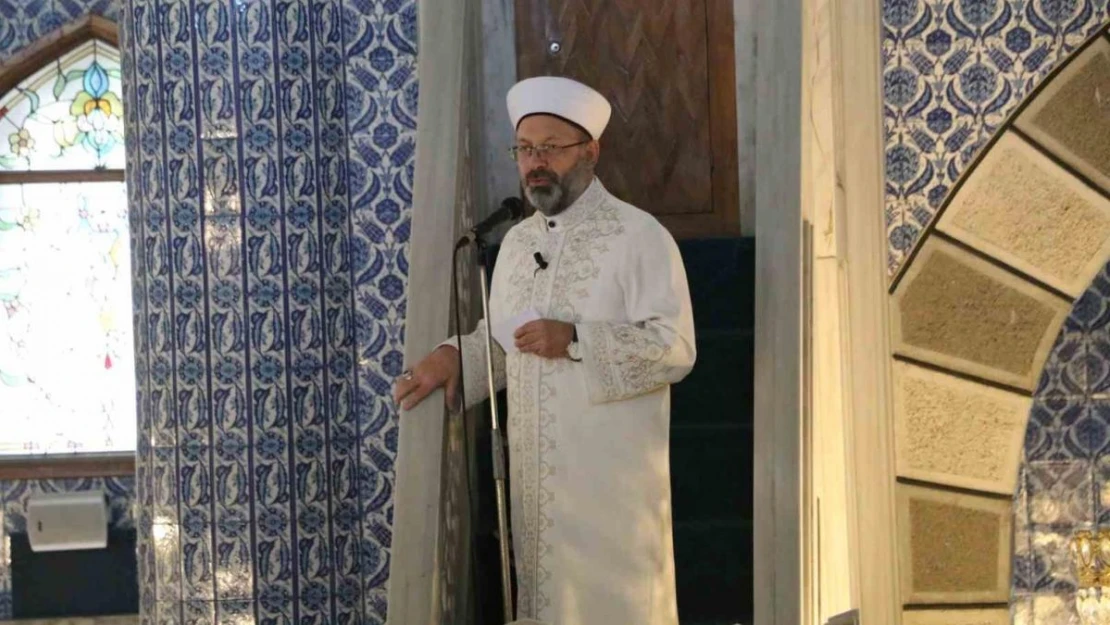 Diyanet İşleri Başkanı Erbaş: 'Ümmet olma bilincimizi her daim diri tutmamız lazım'