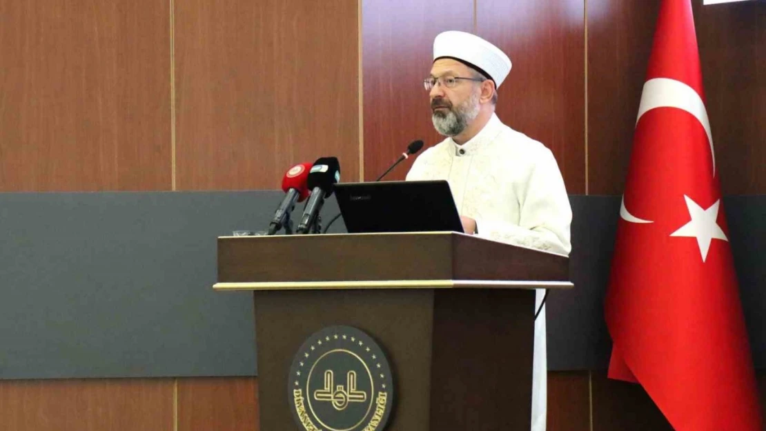 Diyanet İşleri Başkanı Erbaş: 'Hedefimiz, bütün kardeşlerimizin Kur'an-ı Kerim'i okuyup anlamalarına rehberlik etmektir'