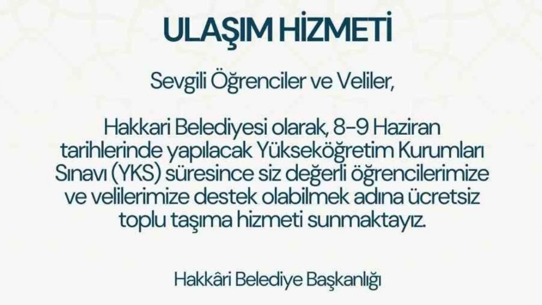 Hakkari Belediyesi'den YKS'ye özel ücretsiz ulaşım hizmeti