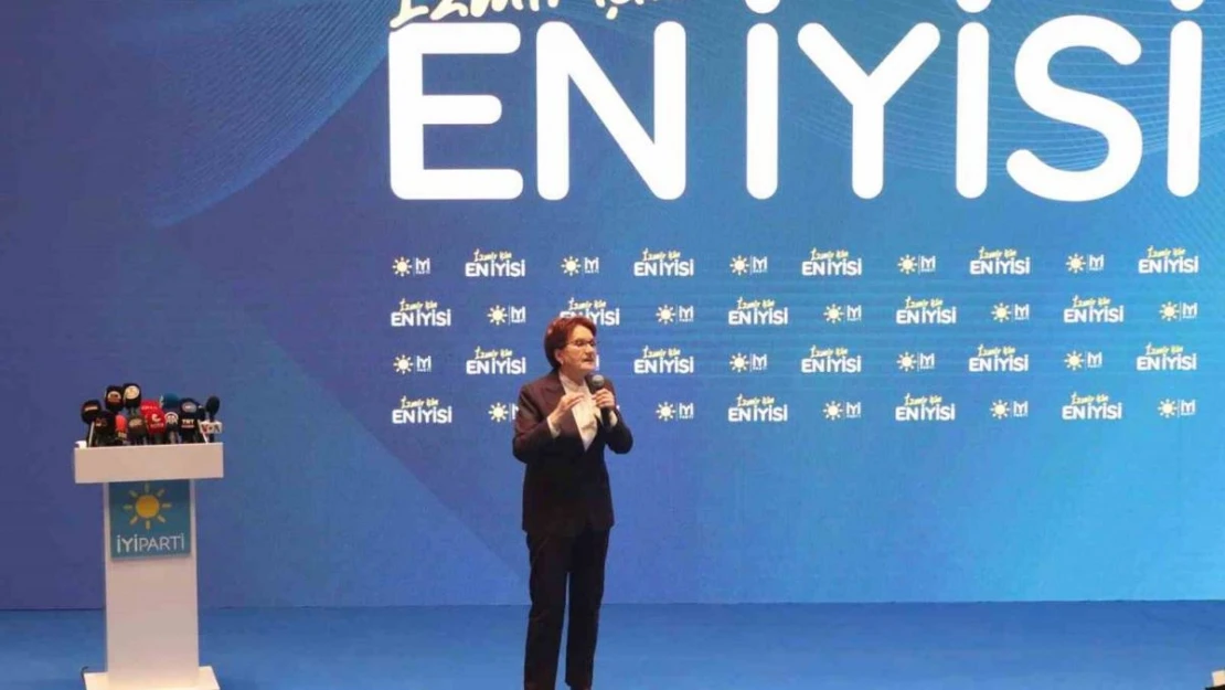 İYİ Parti Genel Başkanı Akşener: 'İYİ Parti'nin misyonu 'Sen aday çıkarırsan o kazanır' cümlesine uymamaktır'