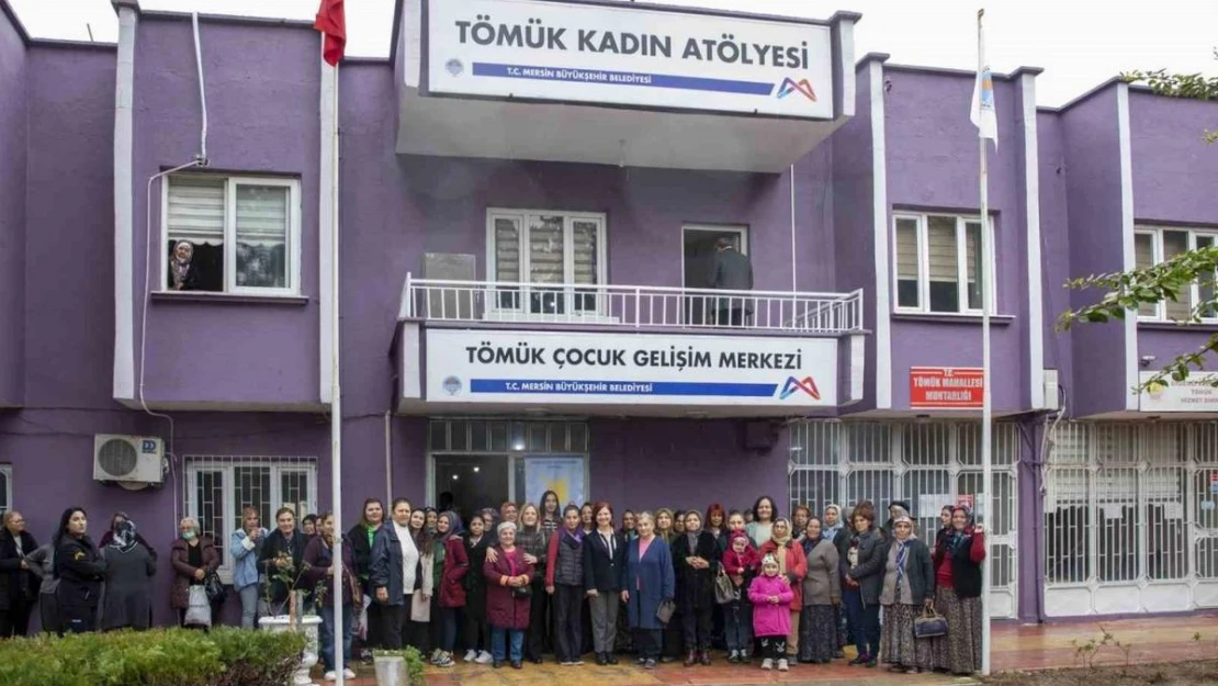 Mersin Büyükşehir Belediyesi, Kadın ve Çocuk Atölyelerine bir yenisini daha ekledi