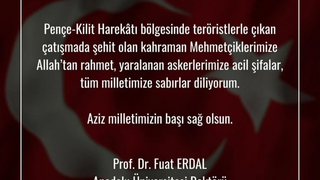 Rektörü Erdal taziye mesajı paylaştı