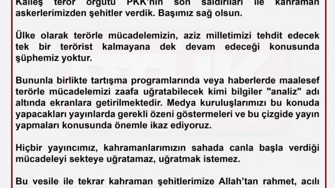 RTÜK Başkanı Şahin: 'Hiçbir yayıncımız, kahramanlarımızın sahada canla başla verdiği mücadeleyi sekteye uğratamaz'