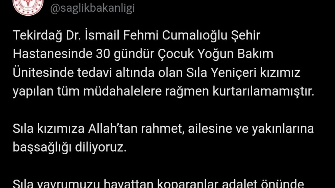 Sağlık Bakanlığı: Sıla'nın ölümüne ilişkin açıklama yapılarak, Sıla yavrumuzu hayattan koparanlar adalet önünde mutlaka hesap verecektir