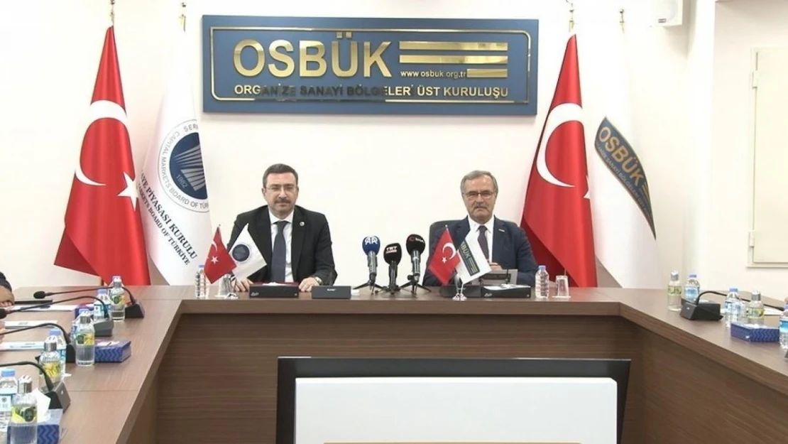 SPK ve OSBÜK arasında finansal okuryazarlık işbirliği anlaşması imzalandı