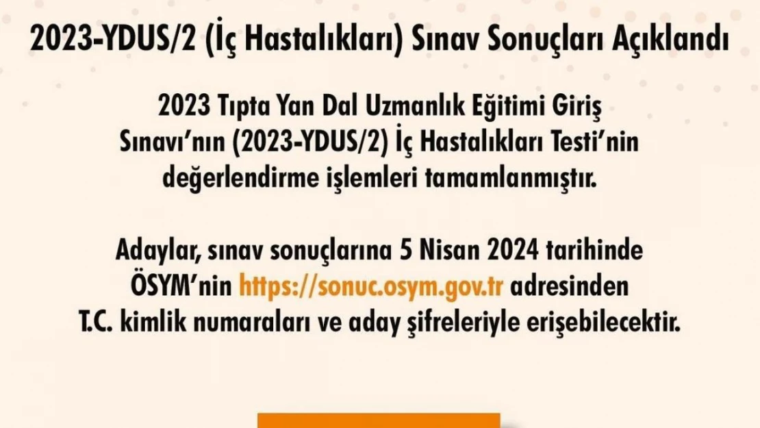 Tıpta Yan Dal Uzmanlık Eğitimi Giriş Sınavı İç Hastalıkları Testi sonuçları açıklandı