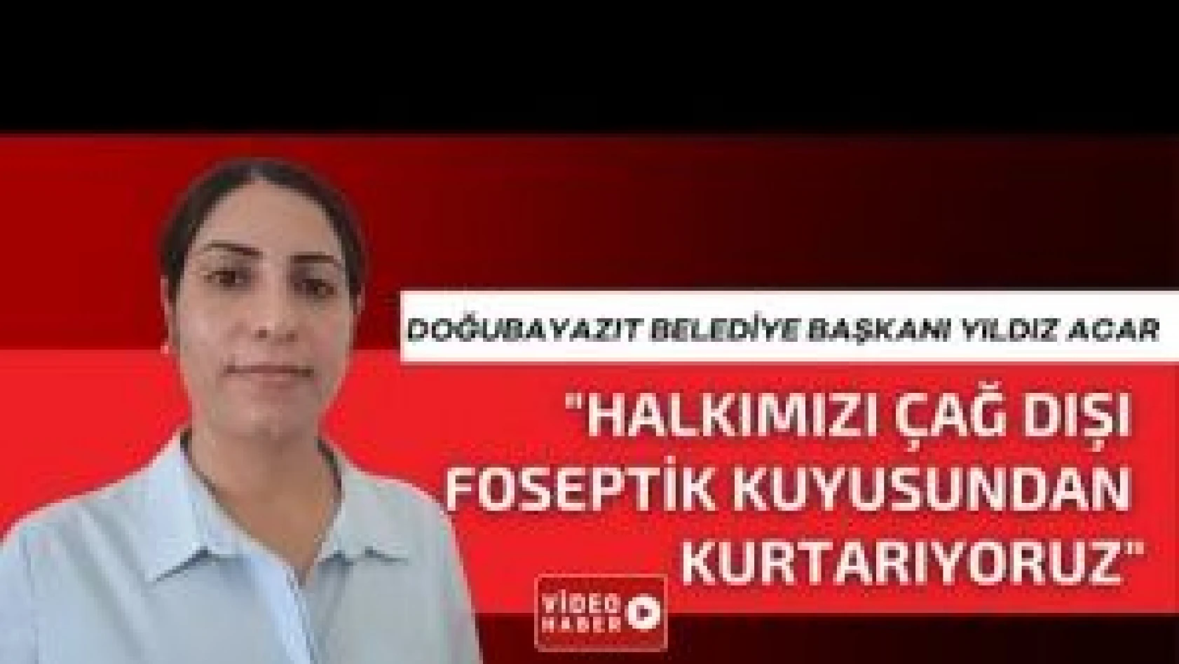 Ağrı Doğubayazıt'ta foseptik kuyusu sorunu kalmayacak.