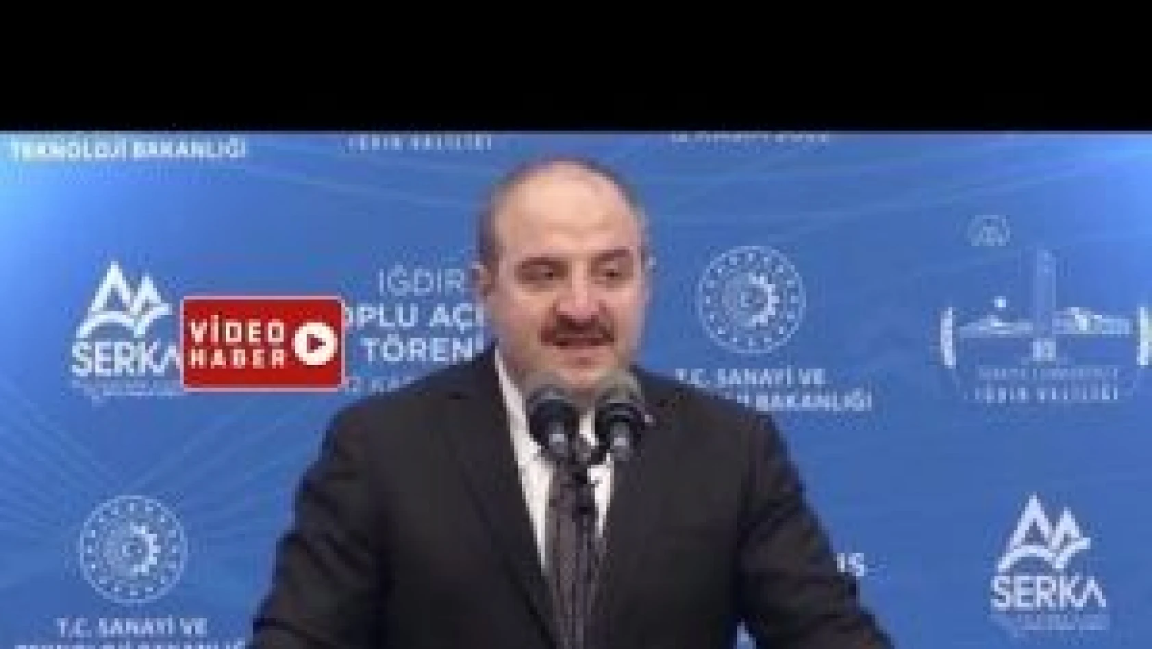 Sanayi ve Teknoloji Bakanı Mustafa Varank, Iğdır'da toplu açılış törenine katıldı