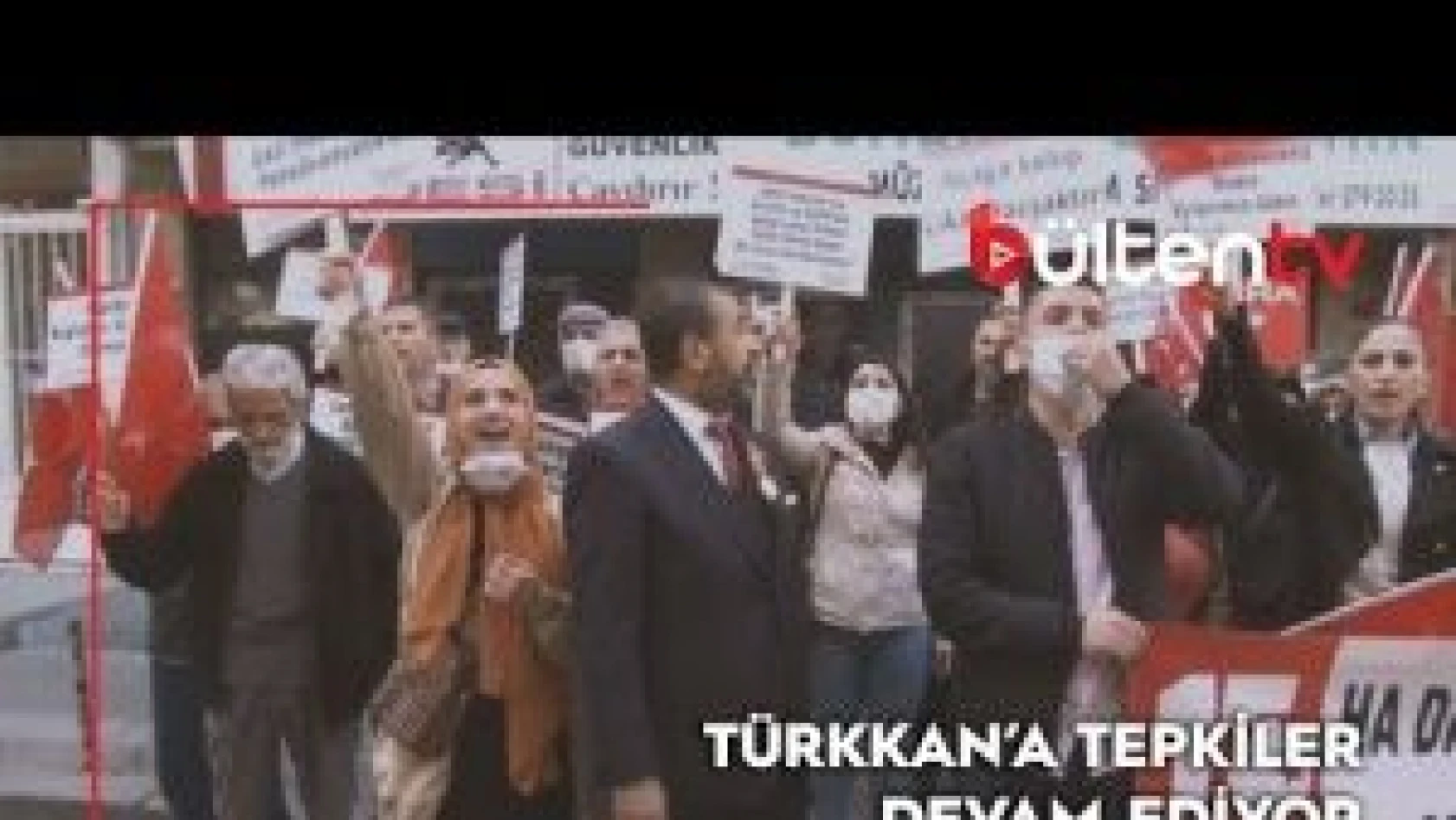 Türkkan'a tepkiler devam ediyor