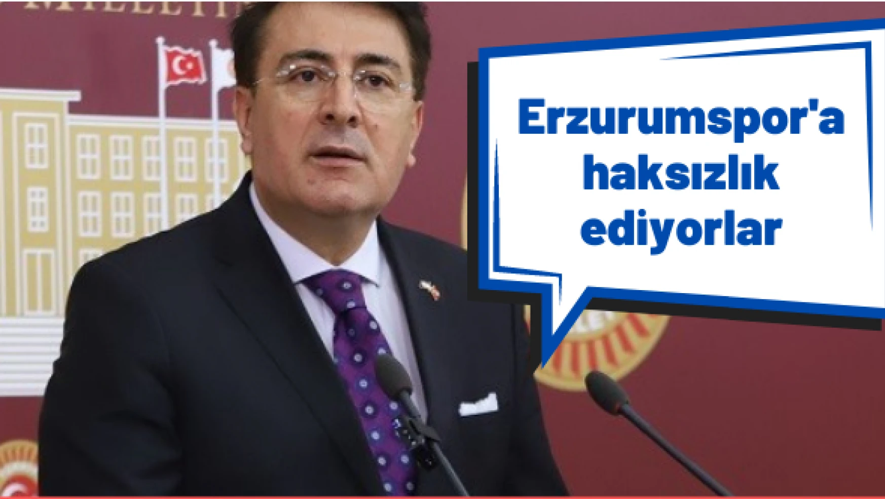 Milletvekili Aydemir: " Erzurumspor'un hakkı yeniyor"