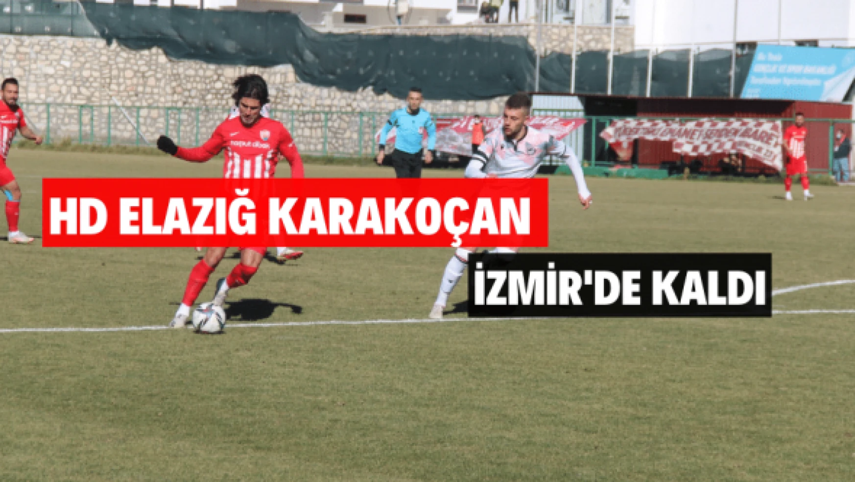 HD Elazığ Karakoçan FK'dan erteleme talebi