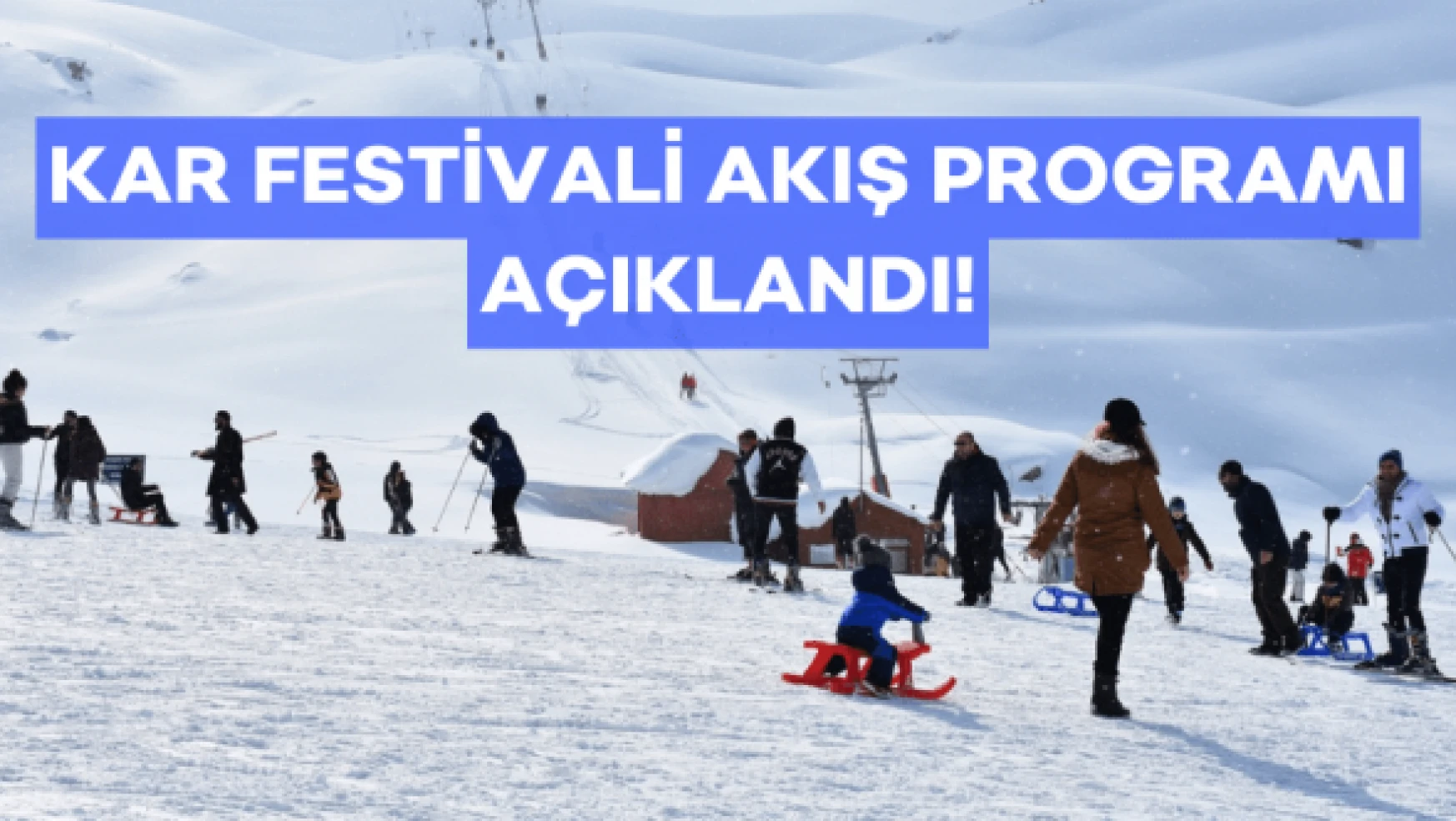 4. Kar festivali açılış programı belli oldu
