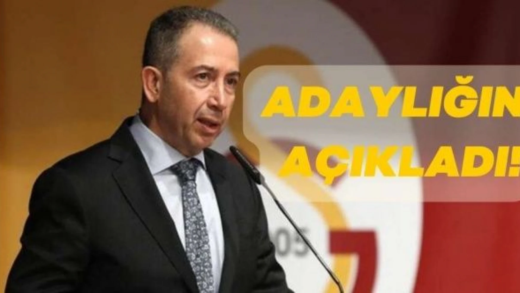 Galatasaray'a başkan adayı oldu!
