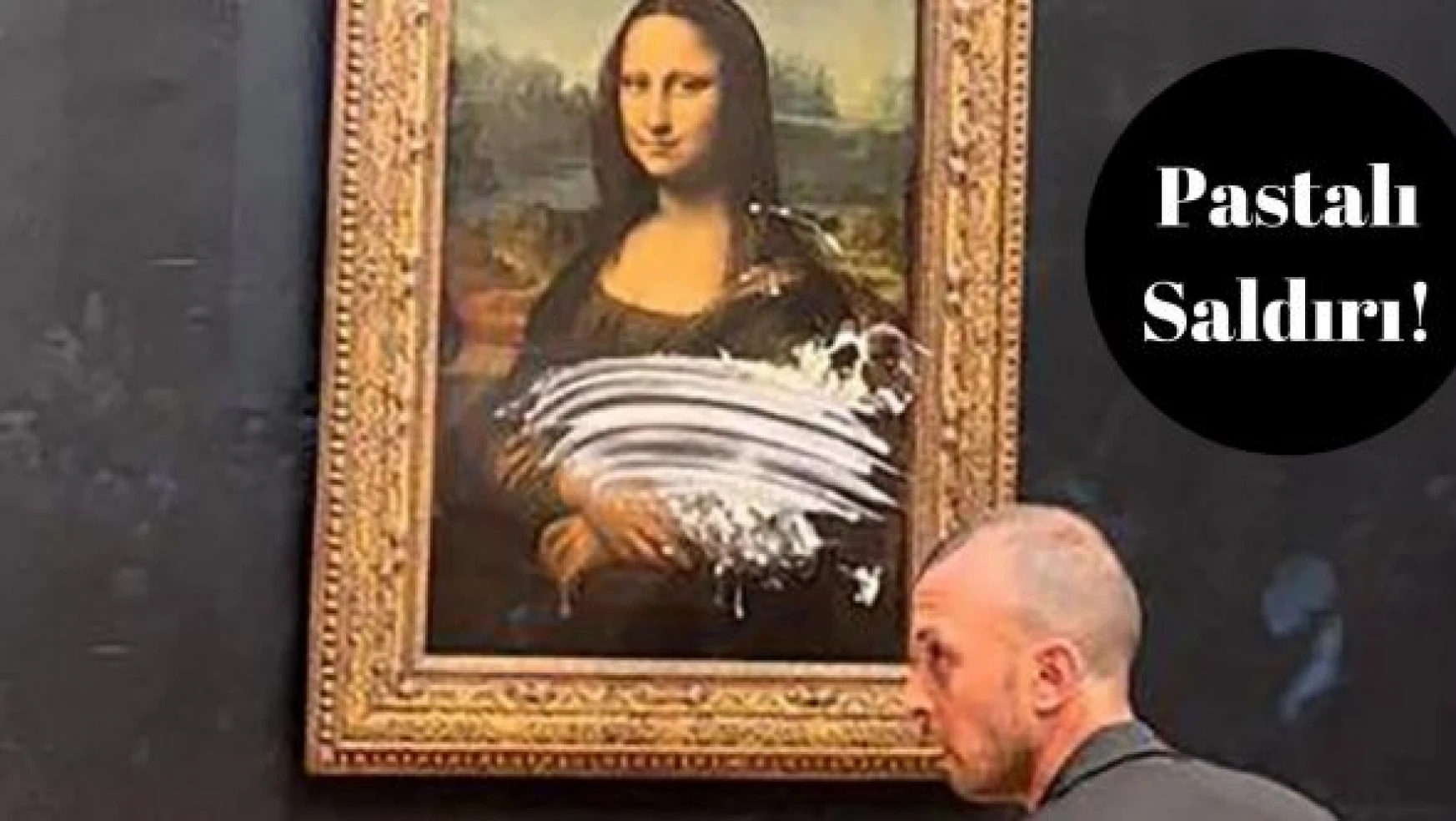 Mona Lisa tablosuna saldırı!