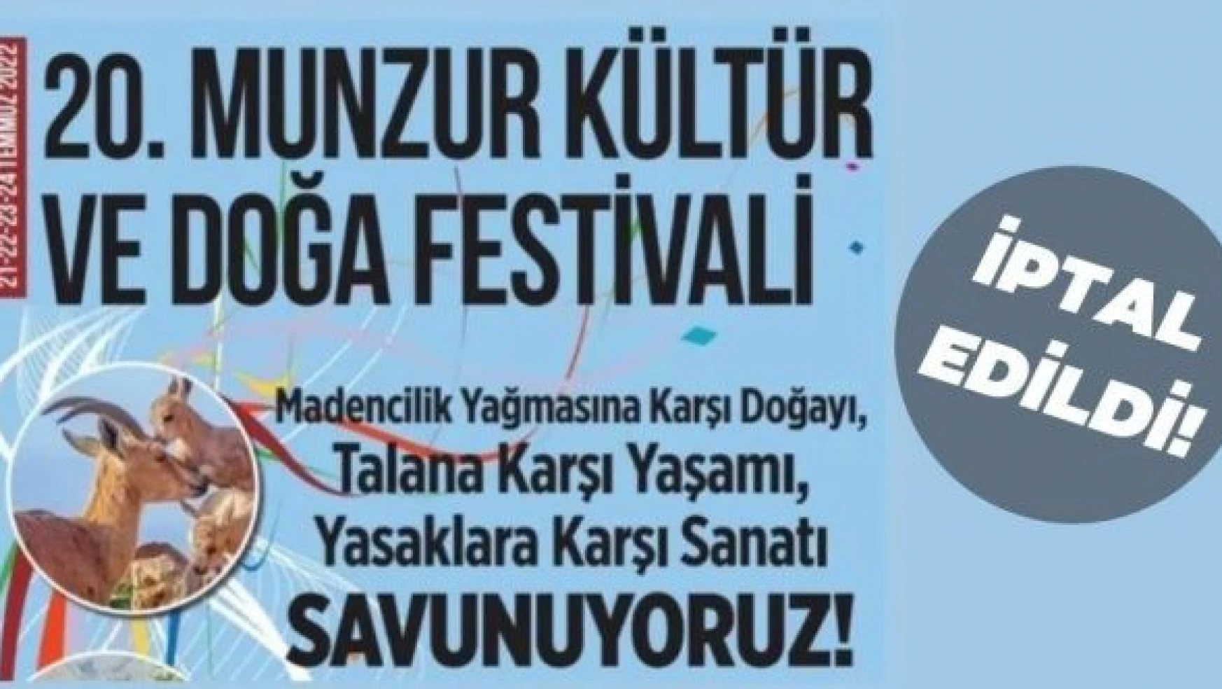 20'inci  Munzur Kültür ve Doğa Festivali iptal edildi
