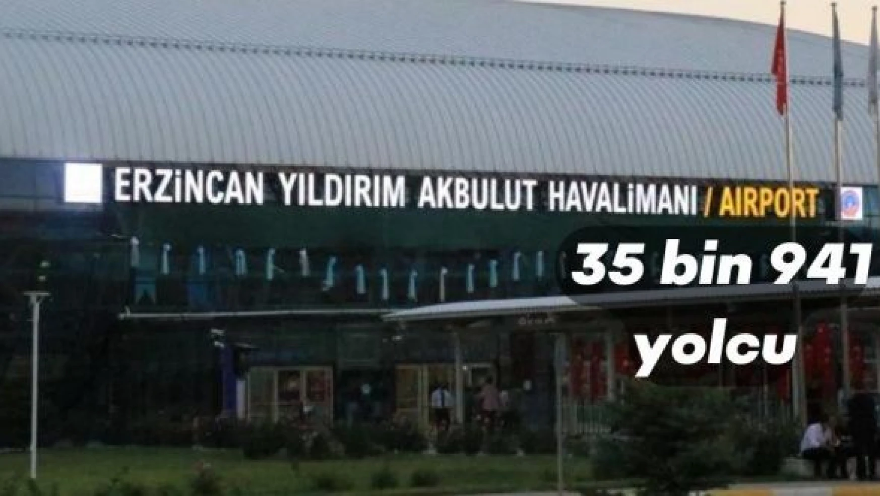 35 bin 941 yolcu Erzincan Yıldırım Akbulut Havalimanı'nı tercih etti