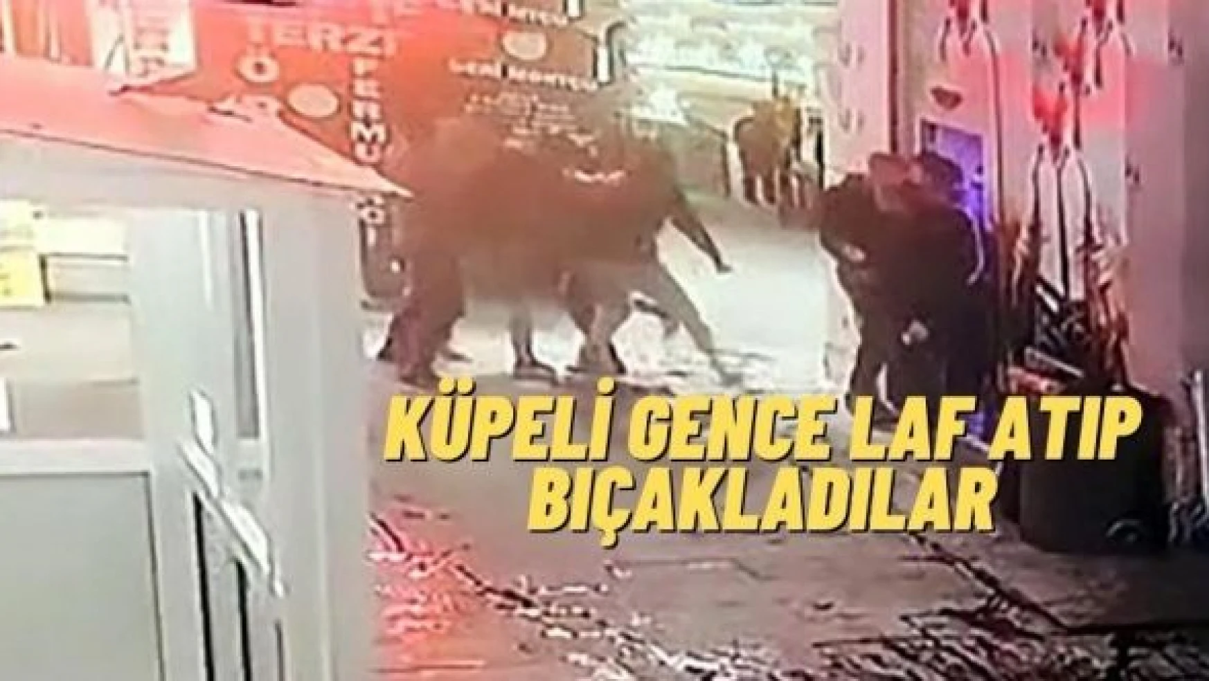 Erzurum'da feci olay :  küpeli genci bıçakladılar