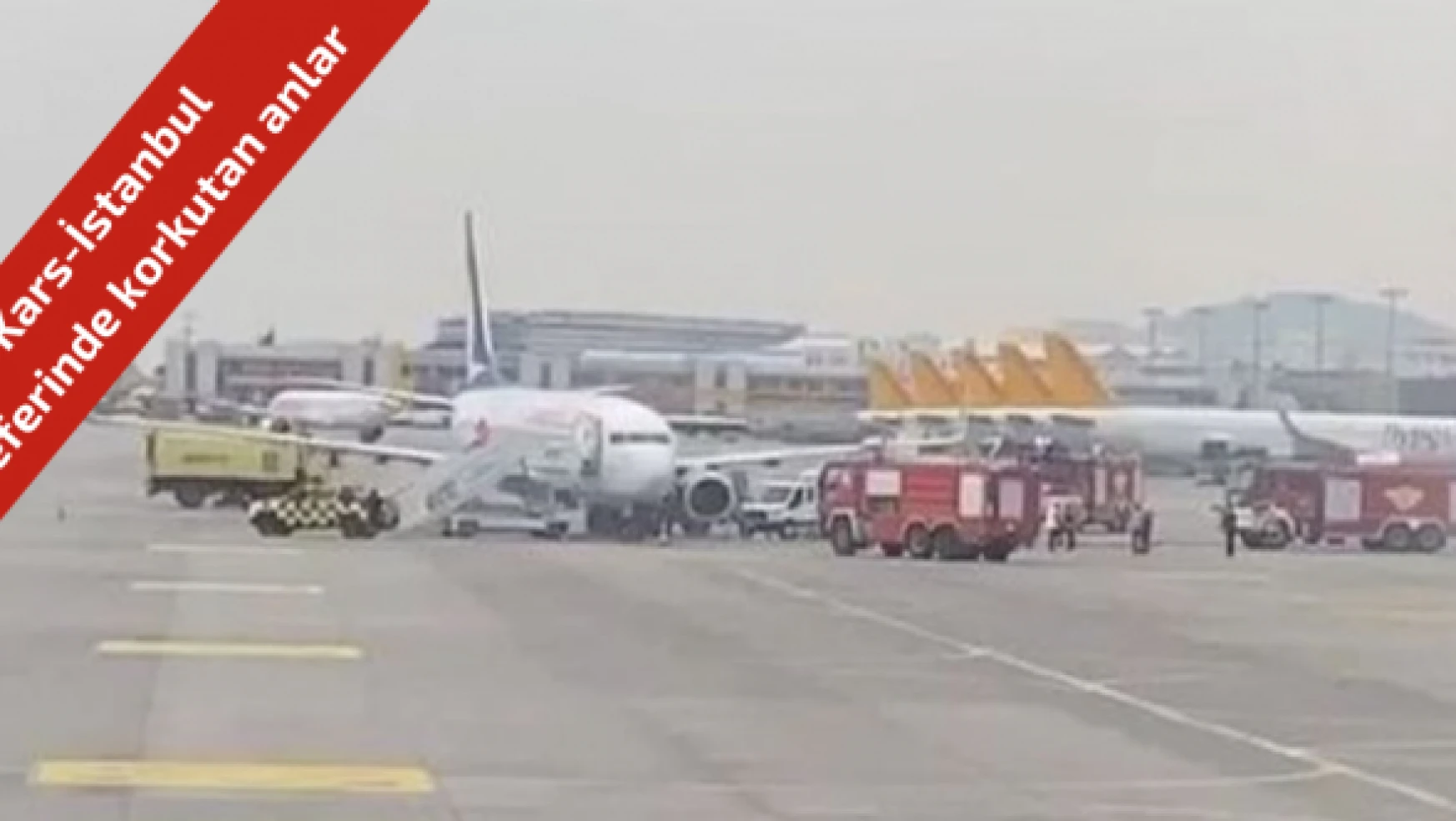 Kars-İstanbul seferini yapan uçakta korkutan anlar