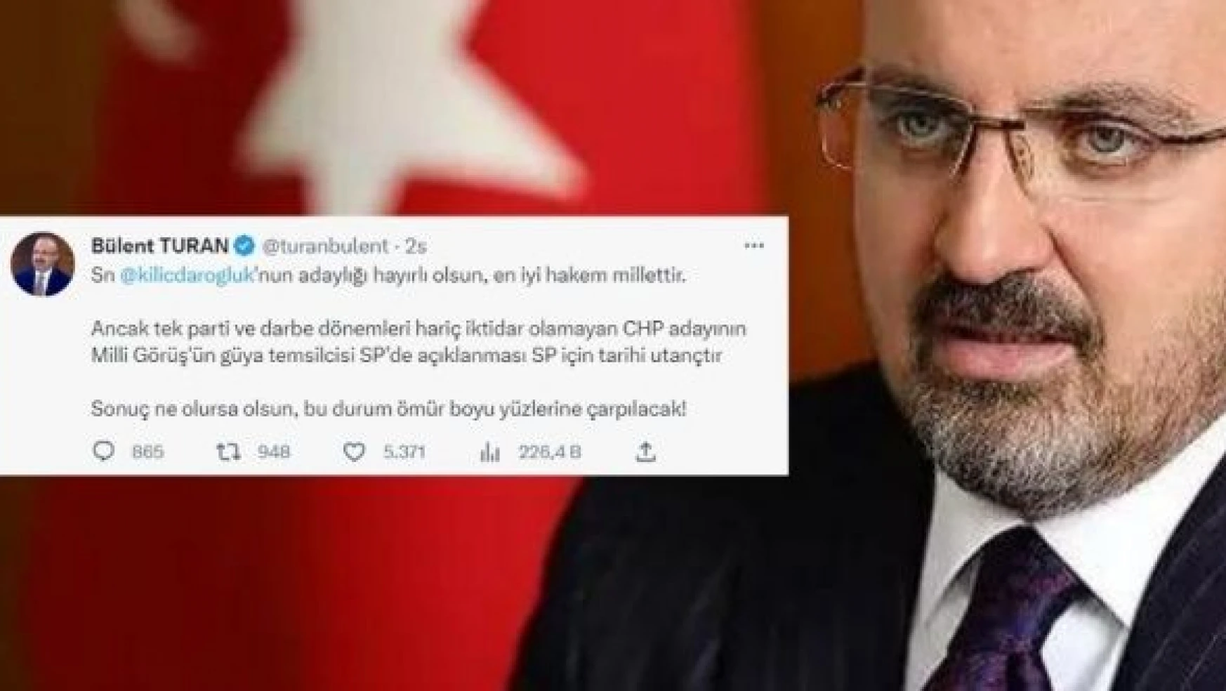 AK Partili Bülent Turan'dan Kılıçdaroğlu yorumu: &quotTarihi utanç"