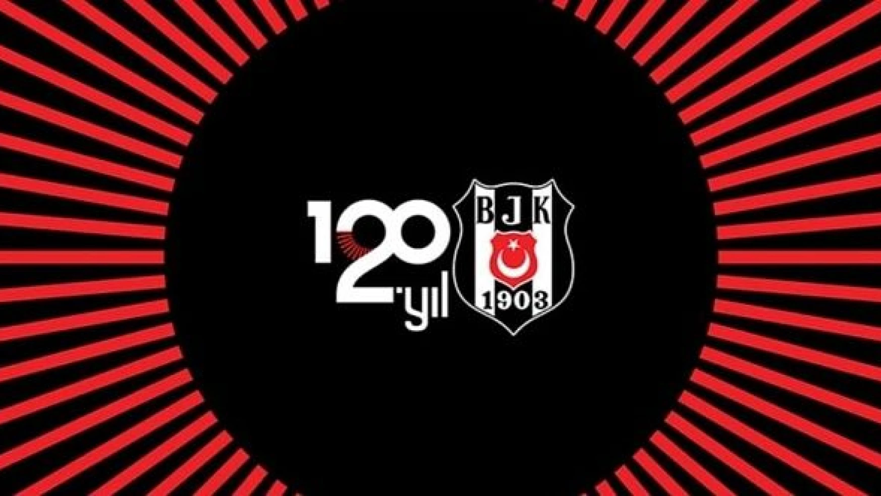Beşiktaş 120 yaşında