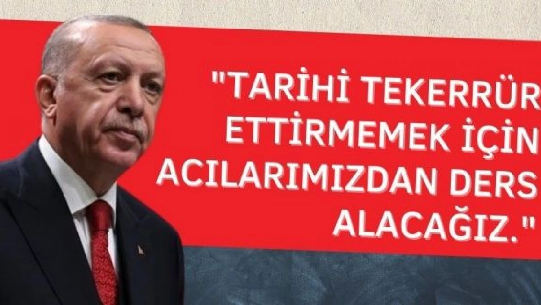 Cumhurbaşkanı Erdoğan: ''Afet bölgesi 6. bölge destek programına alındı''