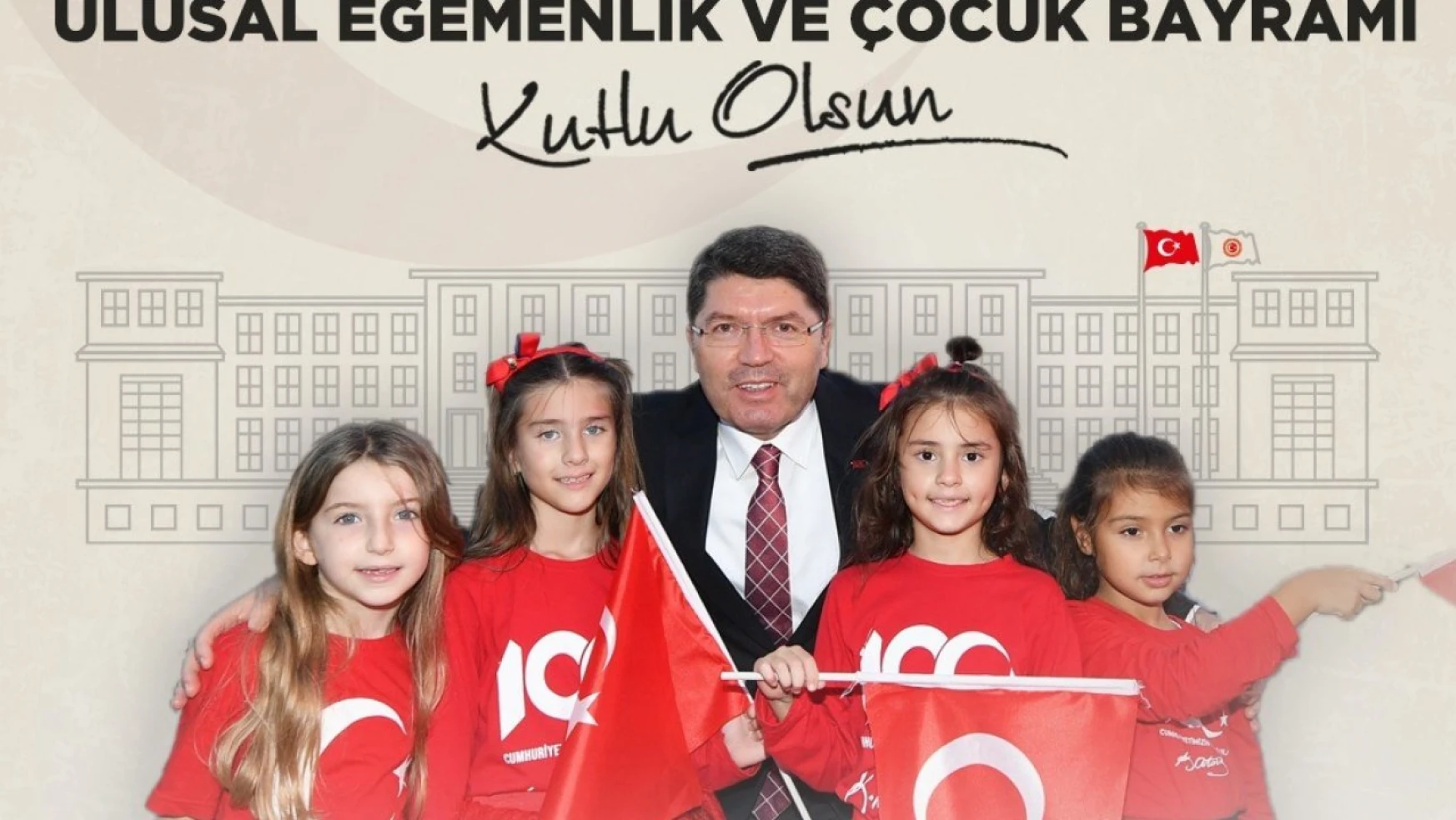 Bakan Tunç: 'Ulusal Egemenlik ve Çocuk Bayramı kutlu olsun'