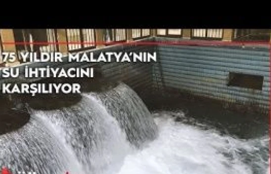 Bin yıllık su kaynağı 75 yıldır Malatya'nın içme suyu ihtiyacını karşılıyor