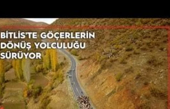 Bitlis'te göçerlerin dönüş yolculuğu sürüyor