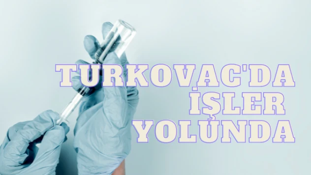 Yerli aşıdan iyi haber, yan etkisi yok